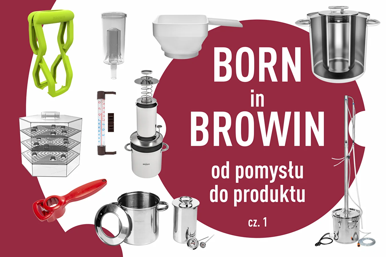 BORN in BROWIN/deel 1 - van idee tot product